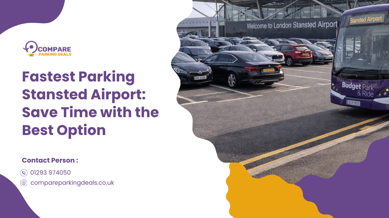 Fastest Parking Stansted Airport: Save Time with the Best Option