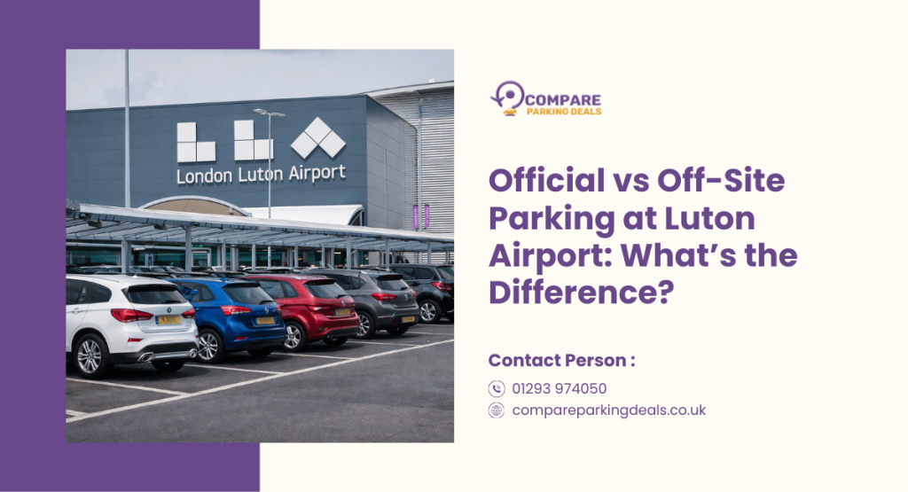 Official vs Offsite Parking at Luton Airport: Compare Price?